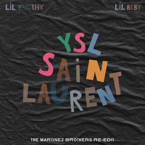 lil yachty saint laurent ysl the martinez brothers re-edit|lil yachty lyrics.